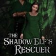 shadow elf's rescuer elisa rae