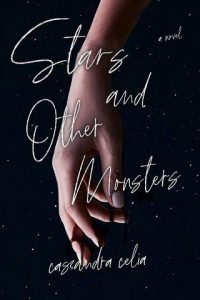 stars other monsters, cassandra celia