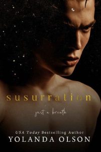 susurration, yolanda olson