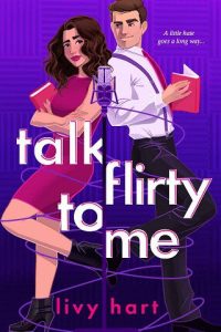 talk flirty, livy hart