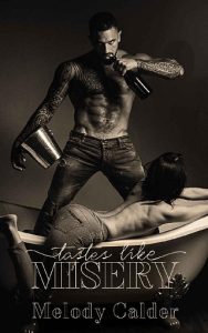 tastes like misery, melody calder