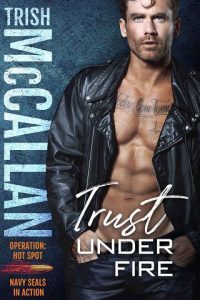 trust under fire, trish mccallan
