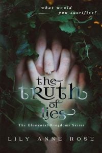 truth of lies, lily anne rose