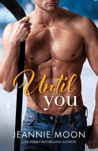 until you, jeannie moon