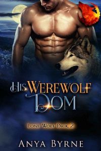 werewolf dom, anya byrne