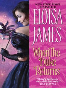 when duke returns, eloisa james