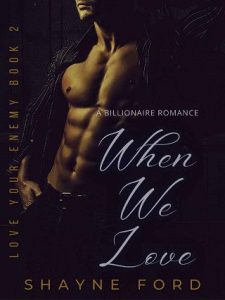 when we love, shayne ford