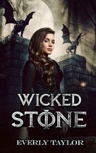 wicked stone, everly taylor