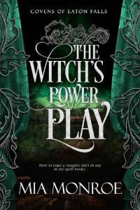 witch's power play, mia monroe