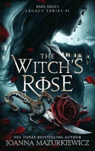 witch's rose, joanna mazurkiewicz