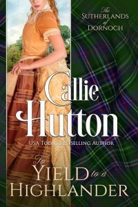 yield to highlander, callie hutton