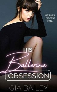 ballering obsession, gia bailey