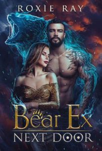 bear ex next, roxie ray