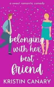 belonging best friend, kristin canary