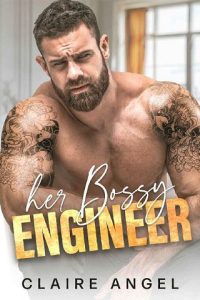 bossy engineer, claire angel