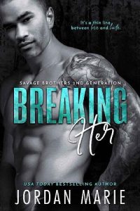 breaking her, jordan marie