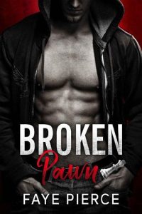 broken pawn, faye pierce