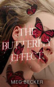 butterfly effect, meg becker