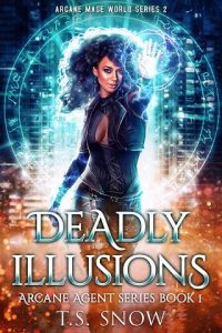 deadly illusions, ts snow