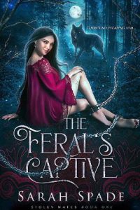 feral's captive, sarah spade
