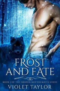 frost fate, violet taylor