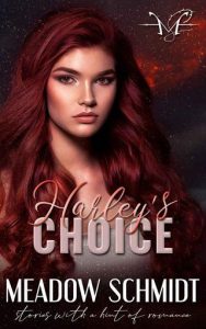 harley's choice, meadow schmidt