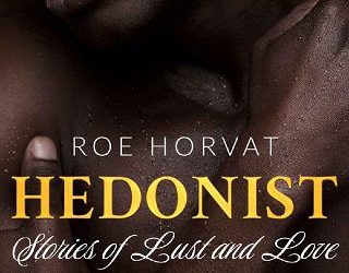 hedonist roe horvat