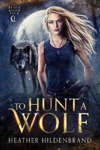 hunt a wolf, heather hildenbrand
