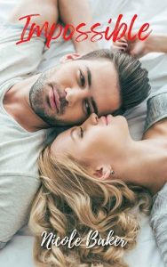 impossible, nicole baker