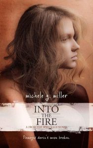 into fire, michele g miller