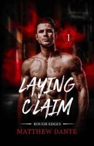 laying claim, matthew dante