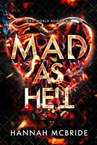 mad as hell, hannah mcbride