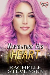 navigating his heart. rachelle stevensen