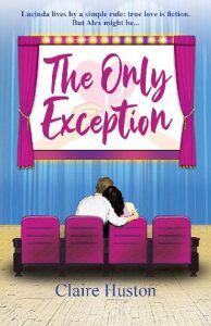 only exception, claire huston