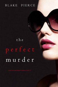 perfect murder, blake pierce