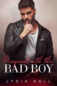 pregnant bad boy, lydia hall