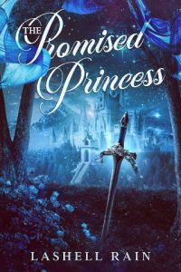 promised princess, lashell rain