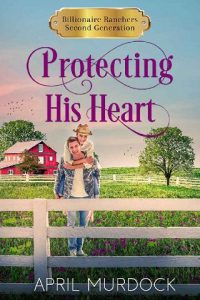 protecting heart, april murdock