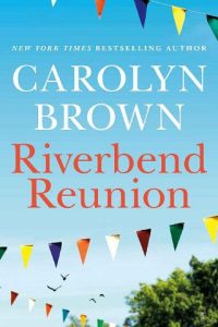 riverbend reunion, carolyn brown