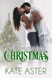 romancing christmas, kate aster