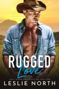 rugged love, leslie north