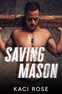 saving mason, kaci rose