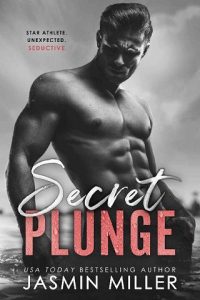 secret plunge, jasmin miller