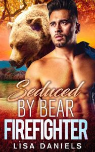seduced bear firefighter, lisa daniels