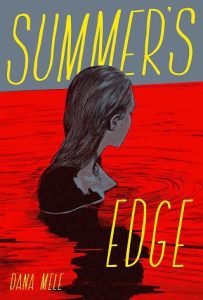 summer's edge, dana mele