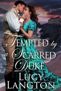 tempted scarred duke, lucy langton