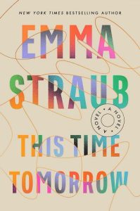 this time tomorrow, emma straub