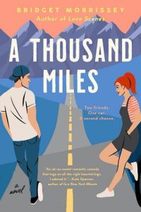 thousand miles, bridget morrissey