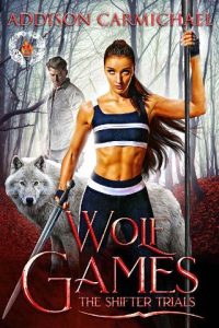 wolf games, addison carmichael