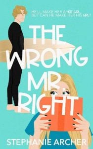 wrong mr right, stephanie archer